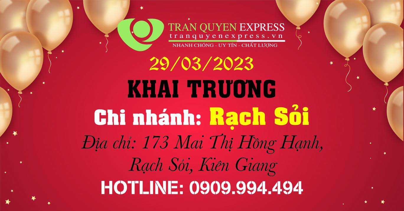 TRẦN QUYÊN CHÍNH THỨC KHAI TRƯƠNG CHI NHÁNH RẠCH SỎI